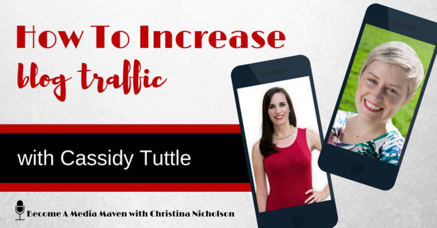 christina nicholson interview with cassidy tuttle for increasing blog traffic